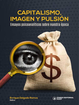cover image of Capitalismo, imagen y pulsión